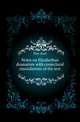 Notes on Elizabethan dramatists with conjectural emendations of the text, Elze Karl 