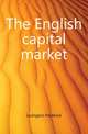 The English capital market, Lavington Frederick 