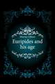 Euripides and his age, Murray Gilbert 
