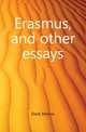 Erasmus, and other essays, Dods, Marcus 