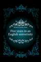 Five years in an English univerisity, Bristed Charles Astor 