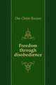 Freedom through disobedience, Das Chitta Ranjan 