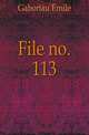 File no. 113, Gaboriau Emile 