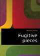 Fugitive pieces .., Headley Henry 
