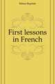 First lessons in French, Meras Baptiste 
