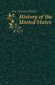 History of the United States, Fite Emerson David 