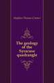 The geology of the Syracuse quadrangle, Hopkins Thomas Cramer 