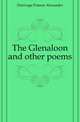 The Glenaloon and other poems, Durivage Francis Alexander 