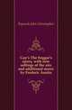 Gay's The beggar's opera, with new settings of the airs and additional music by Frederic Austin, Pepusch John Christopher 