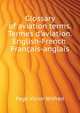 Glossary of aviation terms. Termes d'aviation. English-French. Francais-anglais.., Page Victor Wilfred 