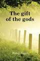The gift of the gods, Foley Pearl 