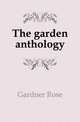 The garden anthology, Gardner Rose 