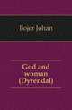 God and woman (Dyrendal), Bojer Johan 