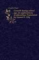 Growth during school age, its applications to education. Translated by Samuel L. Eby, Godin Paul 