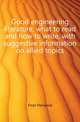 Good engineering literature, what to read and how to write, with suggestive information on allied topics, Frost Harwood 
