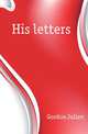 His letters, Gordon Julien 
