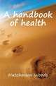 A handbook of health, Hutchinson Woods 