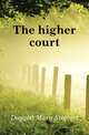 The higher court, Daggett Mary Stewart 