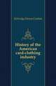 History of the American card-clothing industry, Kittredge Henry Grattan 