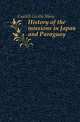 History of the missions in Japan and Paraguay, Caddell Cecilia Mary 