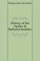 History of the Apsley & Bathurst families, Hankey Julia Alexander 