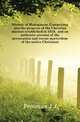 History of Madagascar. Comprising also the progress of the Christian mission established in 1818, and an authentic account of the persecution and recent martyrdom of the native Christians, J.J. Freeman 