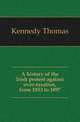 A history of the Irish protest against over-taxation, from 1853 to 1897., Kennedy Thomas 