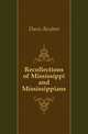 Recollections of Mississippi and Mississippians, Davis Reuben 