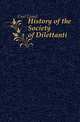 History of the Society of Dilettanti, Cust Lionel 