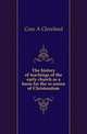 The history of teachings of the early church as a basis for the re-union of Christendom, Coxe A Cleveland 