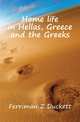 Home life in Hellas, Greece and the Greeks, Ferriman Z Duckett 