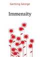 Immensity .., Gartling George 