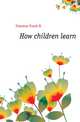 How children learn, Freeman Frank N 