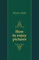 How to enjoy pictures, Skinner Stella 