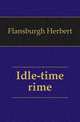 Idle-time rime, Flansburgh Herbert 