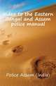 Index to the Eastern Bengal and Assam police manual, Police Assam (India) 