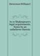 In re Shakespeare's "legal acquirements". Notes by an unbeliever therein, William C. Devecmon 