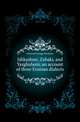 Ishkashmi, Zebaki, and Yazghulami, an account of three Eranian dialects, Grierson George Abraham 