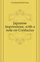 Japanese impressions, with a note on Confucius, Couchoud Paul Louis 