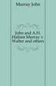 John and A.H. Hallam Murray v. Walter and others, Murray John 