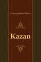 Kazan, Curwood James Oliver 