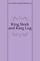 King Stork and King Log, Kravchinskii Sergeei Mikhailovich 