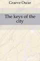 The keys of the city, Graeve Oscar 