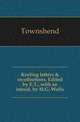 Keeling letters & recollections. Edited by E.T., with an introd. by H.G. Wells, Townshend 