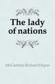 The lady of nations, McCartney Richard Hayes 