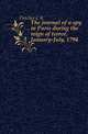 The journal of a spy in Paris during the reign of terror, January-July, 1794, Fletcher C R 