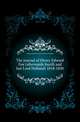 The journal of Henry Edward Fox (afterwards fourth and last Lord Holland) 1818-1830, #Henry Edward Vassall Fox Baron Holland 