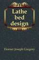 Lathe bed design, Horner Joseph Gregory 