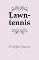 Lawn-tennis, Dwight James 