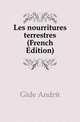 Les nourritures terrestres (French Edition), Gide Andre 